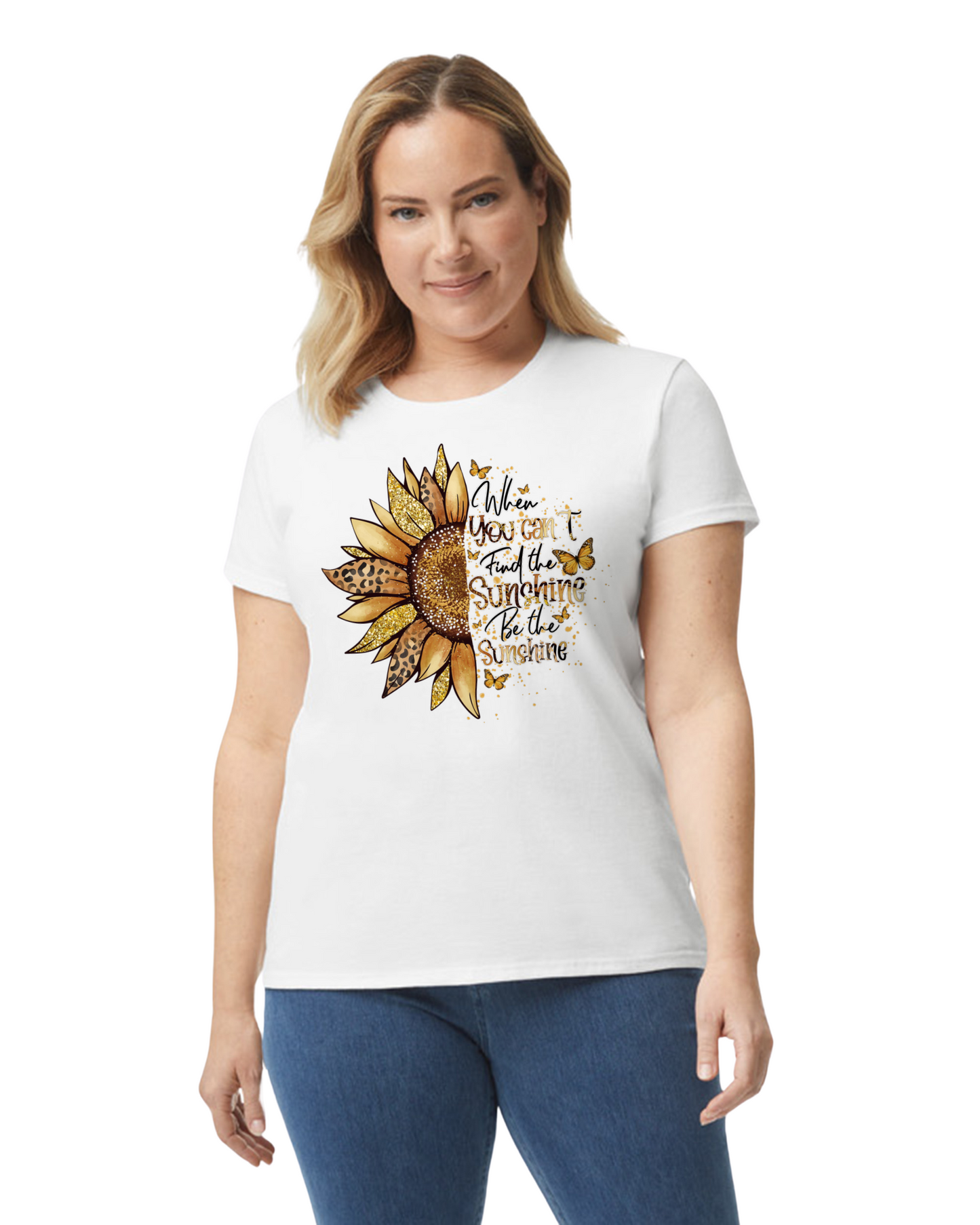 If You Can't Find the Sunshine Be the Sunshine Sunflower Graphic Tee
