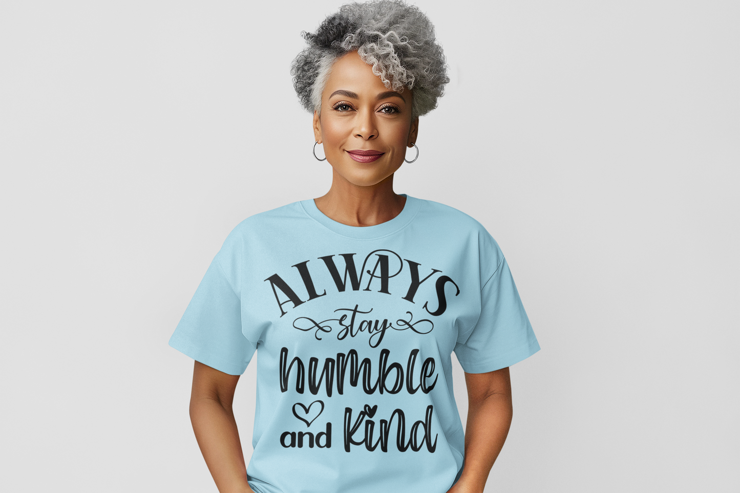 Always Stay Humble and Kind Regular & Plus Graphic Tee