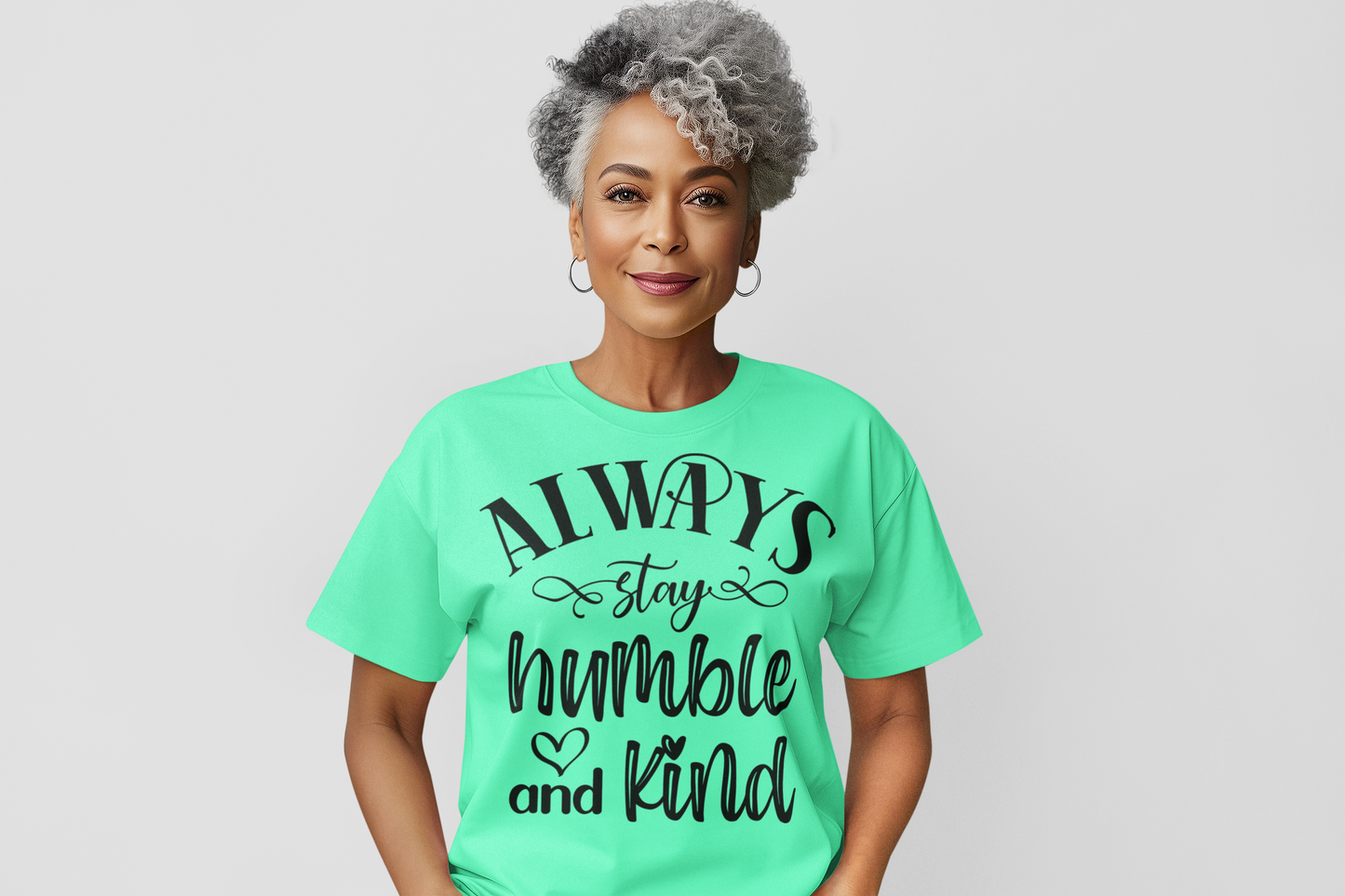 Always Stay Humble and Kind Regular & Plus Graphic Tee