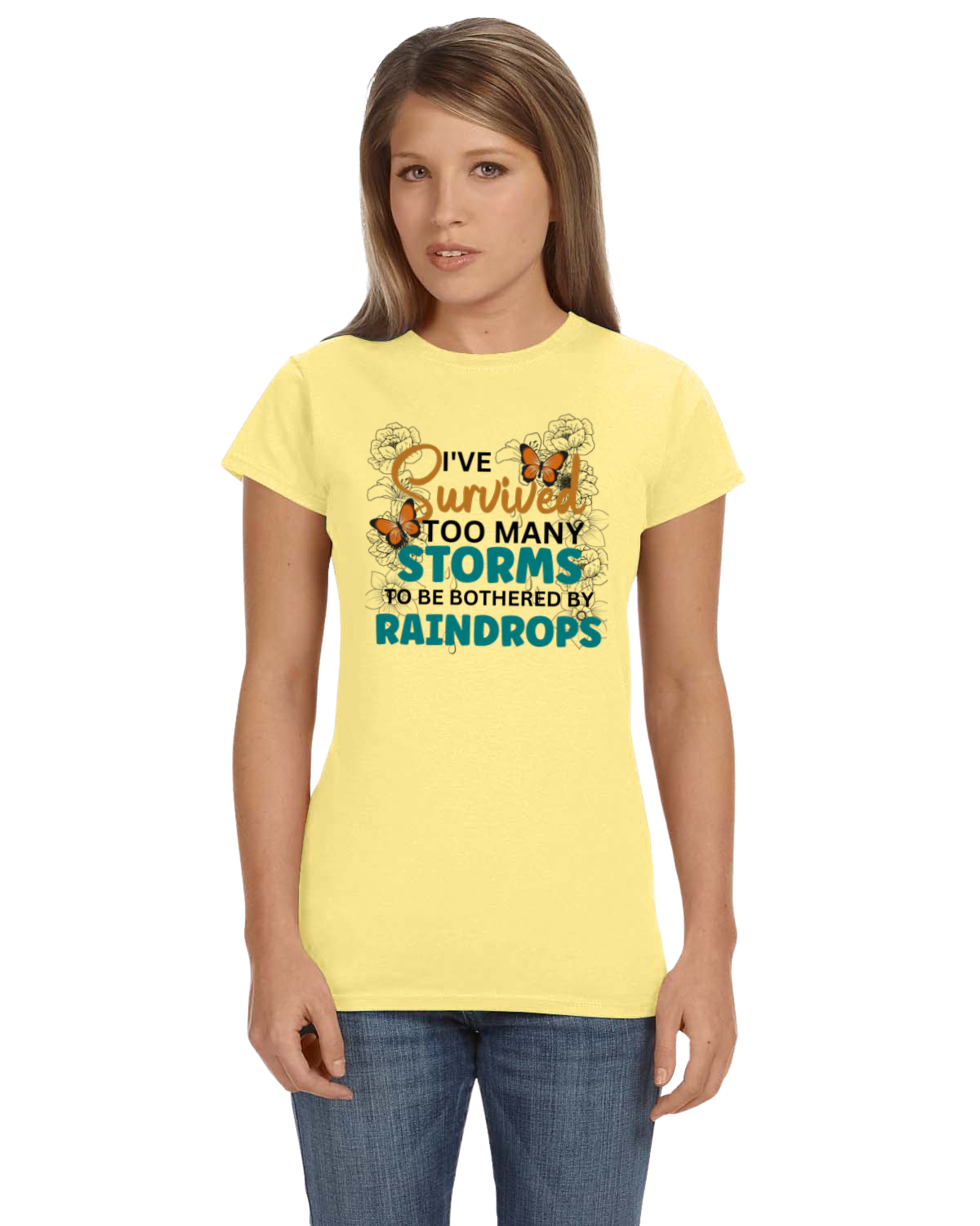 I've Survived Too Many Storms to Be Bothered By Raindrops Tee Shirt