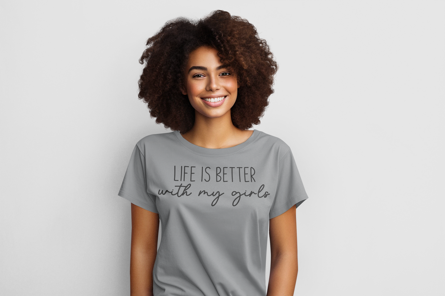 Life is Better with My Girls #2 Graphic Tee