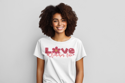 Love Teacher Life Short Sleeve Tee