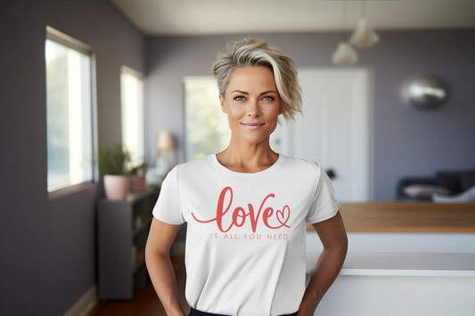 Love Is All You Need Regular & Plus Long or Short Sleeve Tee