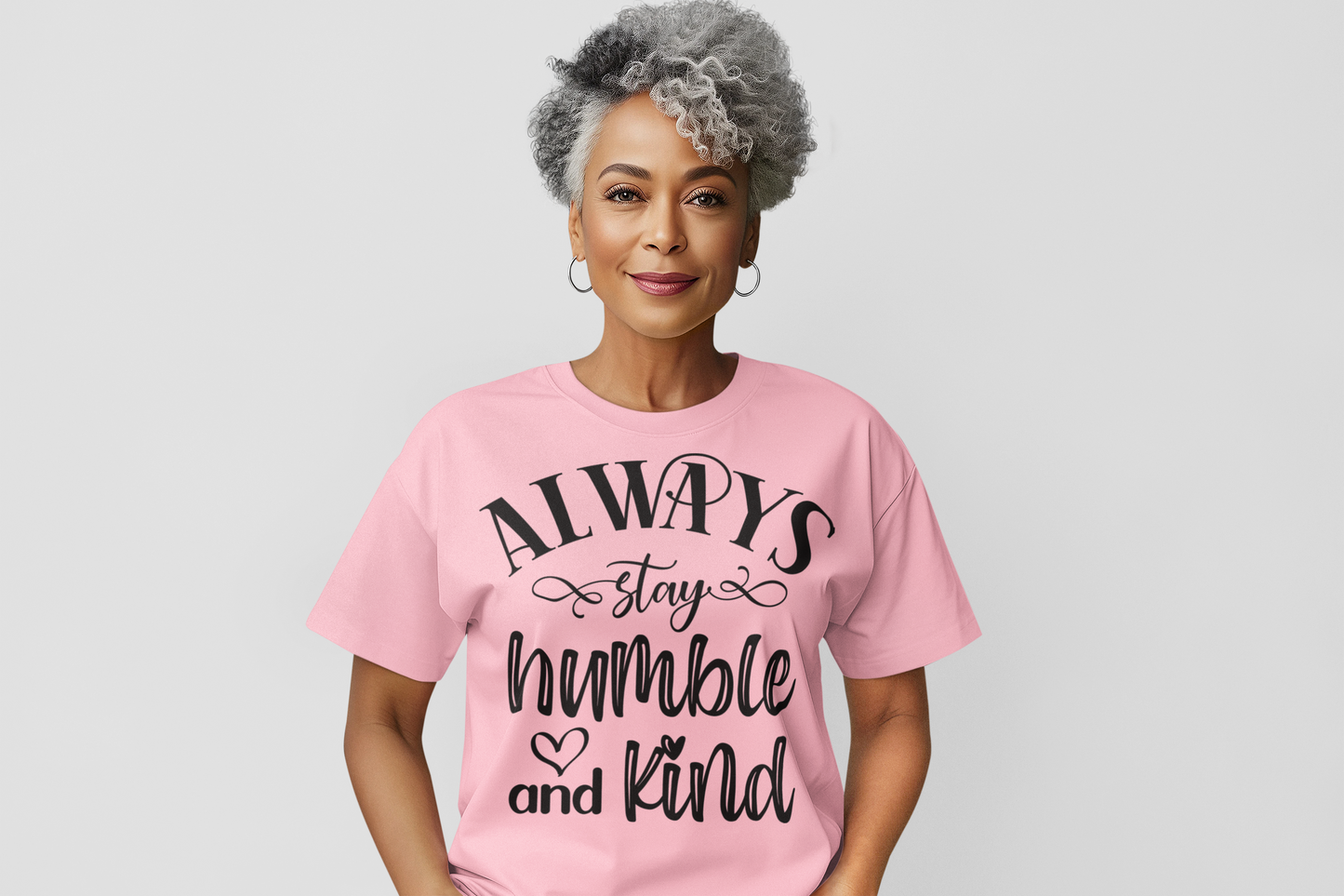 Always Stay Humble and Kind Regular & Plus Graphic Tee