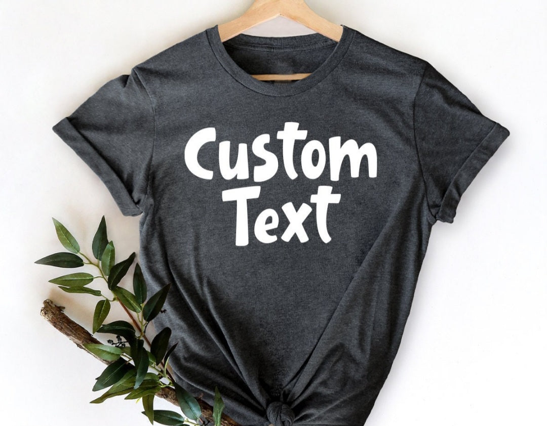 Custom Design Text Graphic Tees in Regular & Plus Size